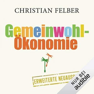 Gemeinwohl-Ökonomie Hörbuch Cover
